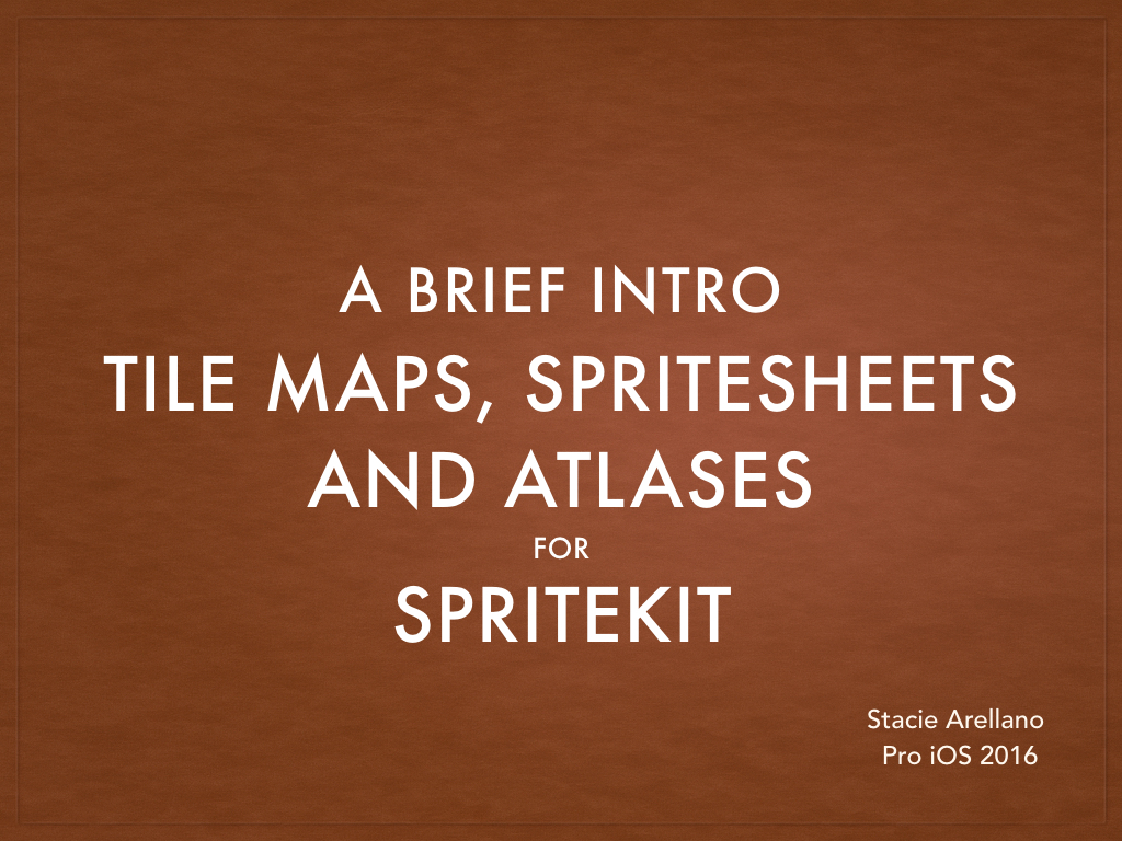 Brief intro, Tile maps, spritesheets and atlases